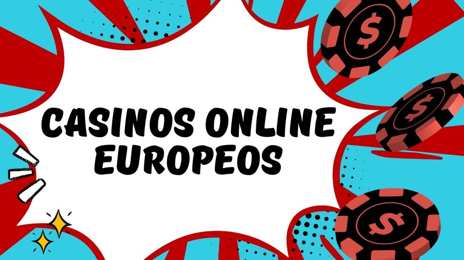 Los Mejores Casinos Online Europeos Diversión y Oportunidades 835460471