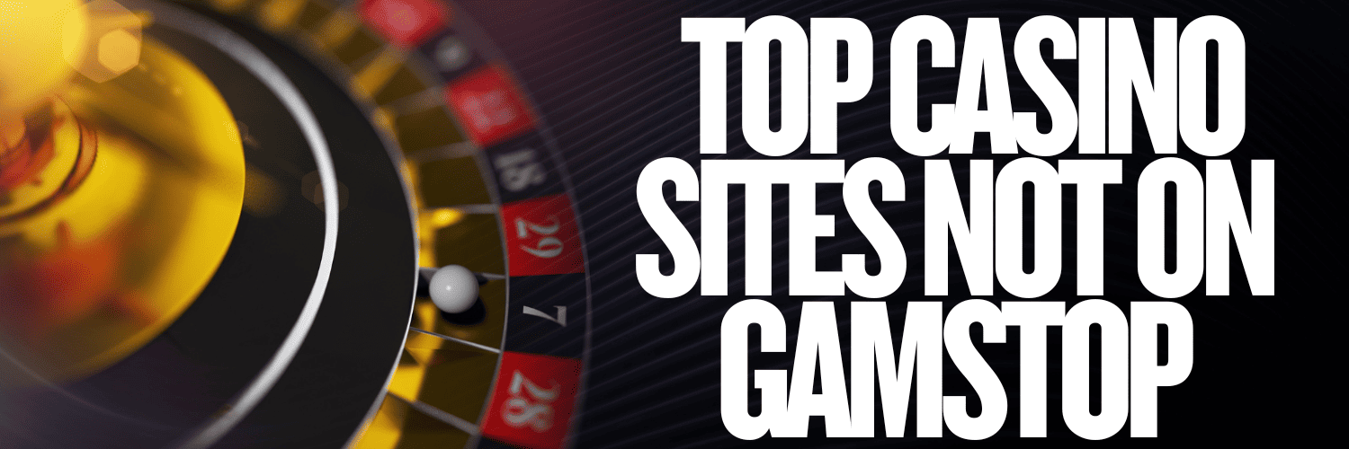 Top Trusted Casinos Not on GamStop Your Ultimate Guide
